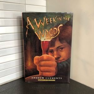 A Week in the Woods by Andrew Clements